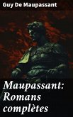 Maupassant: Romans complètes (eBook, ePUB)