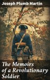 The Memoirs of a Revolutionary Soldier (eBook, ePUB)