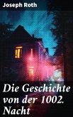 Die Geschichte von der 1002. Nacht (eBook, ePUB)