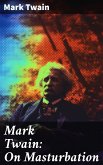 Mark Twain: On Masturbation (eBook, ePUB)