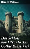 Das Schloss von Otranto (Ein Gothic Klassiker) (eBook, ePUB)