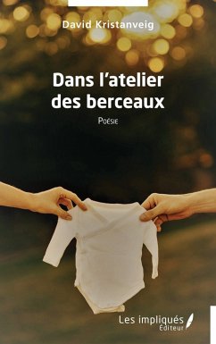 Dans l'atelier des berceaux - Kristanveig, David