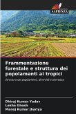 Frammentazione forestale e struttura dei popolamenti ai tropici