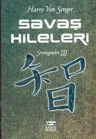 Savas Hileleri - Strategemler 3 - Senger, Harro Von