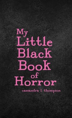 My Little Black Book of Horror - Thompson, Cassandra L.