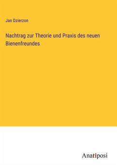 Cover Nachtrag zur Theorie und Praxis des neuen Bienenfreundes