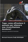 Togo: come affrontare il passato per ottenere una riconciliazione duratura?