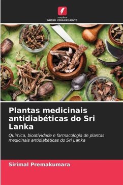 Plantas medicinais antidiabéticas do Sri Lanka - Premakumara, Sirimal