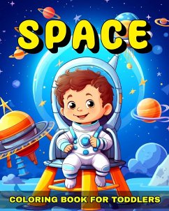 Space Coloring Book for Toddlers - Peay, Regina