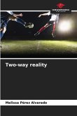 Two-way reality