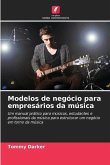 Modelos de negócio para empresários da música