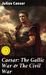 Caesar: The Gallic War & The Civil War... - Bild 1