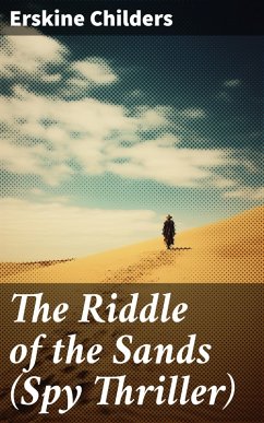 The Riddle of the Sands (Spy Thriller) (eBook, ePUB) - Childers, Erskine
