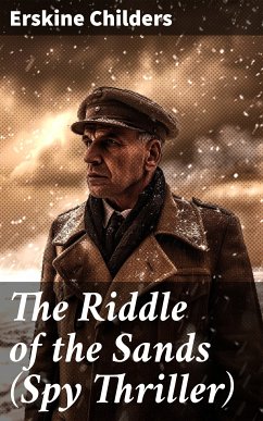 The Riddle of the Sands (Spy Thriller) (eBook, ePUB) - Childers, Erskine