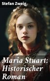 Maria Stuart: Historischer Roman (eBook, ePUB)