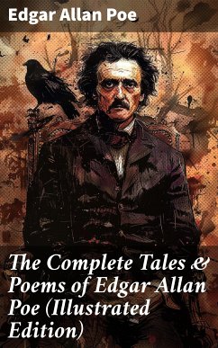 The Complete Tales & Poems of Edgar Allan Poe (Illustrated Edition) (eBook, ePUB) - Poe, Edgar Allan