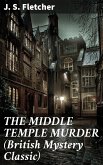 THE MIDDLE TEMPLE MURDER (British Mystery Classic) (eBook, ePUB)