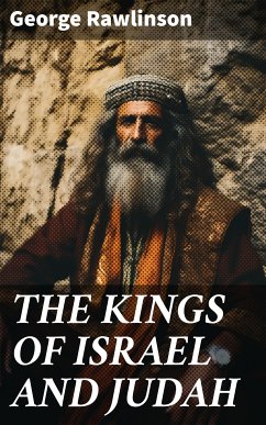 THE KINGS OF ISRAEL AND JUDAH (eBook, ePUB) - Rawlinson, George