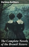 The Complete Novels of the Brontë Sisters (eBook, ePUB)