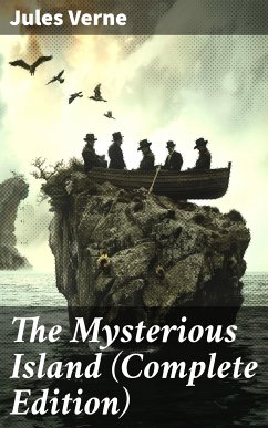 The Mysterious Island (Complete Edition) (eBook, ePUB) - Verne, Jules