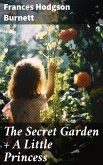 The Secret Garden + A Little Princess (eBook, ePUB)