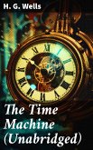 The Time Machine (Unabridged) (eBook, ePUB)