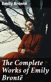 The Complete Works of Emily Brontë (eBook, ePUB)