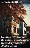 Gesammelte Werke: Romane, Erzählungen, Kalendergeschichten & Memoiren (eBook, ePUB)