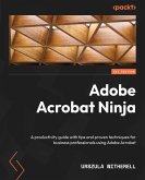 Adobe Acrobat Ninja (eBook, ePUB)