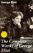 The Complete Works of George Eliot... - Bild 1