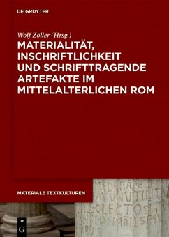 Cover Materialität, Inschriftlichkeit und schrifttragende Artefakte im mittelalterlichen Rom (eBook, PDF)