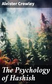 The Psychology of Hashish (eBook, ePUB)