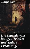 Die Legende vom heiligen Trinker und andere Erzählungen (eBook, ePUB)
