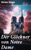 Der Glöckner von Notre Dame (eBook, ePUB)