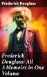Frederick Douglass: All 3 Memoirs in... - Bild 1