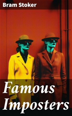 Famous Imposters (eBook, ePUB) - Stoker, Bram