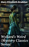 Wyllard's Weird (Mystery Classics Series) (eBook, ePUB)