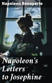 Napoleon's Letters to Josephine (eBook, ePUB)