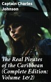 The Real Pirates of the Caribbean (Complete Edition: Volume 1&2) (eBook, ePUB)