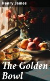 The Golden Bowl (eBook, ePUB)