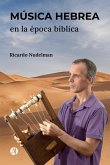 Música hebrea en la época bíblica (eBook, ePUB)