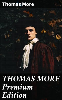 THOMAS MORE Premium Edition (eBook, ePUB) - More, Thomas