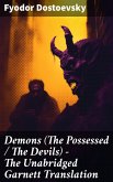 Demons (The Possessed / The Devils) - The Unabridged Garnett Translation (eBook, ePUB)