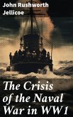 The Crisis of the Naval War in WW1 (eBook, ePUB)