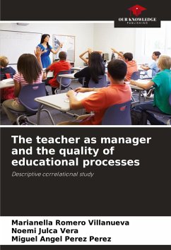 Cover The teacher as manager and the quality of educational processes