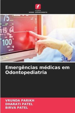 Emergências médicas em Odontopediatria - Parikh, Vrunda;Patel, Dharati;Patel, Birva