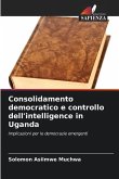 Consolidamento democratico e controllo dell'intelligence in Uganda