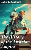 The History of the Austrian Empire (eBook, ePUB)