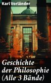 Geschichte der Philosophie (Alle 3 Bände) (eBook, ePUB)