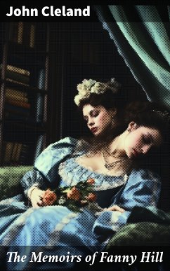 The Memoirs of Fanny Hill (eBook, ePUB) - Cleland, John